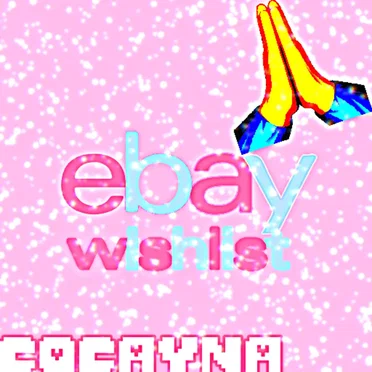 EBAY WISHLIST
