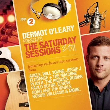 Dermot O'Leary Presents The Saturday Sessions 2011 by Various Artists - album cover