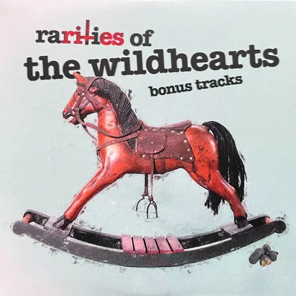Rarities of the Wildhearts