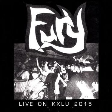 LIVE ON KXLU 2015 by Fury - album cover
