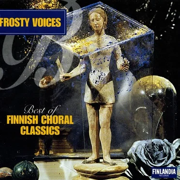 Frosty Voices: Best of Finnish Choral Classics by Various Artists - album cover