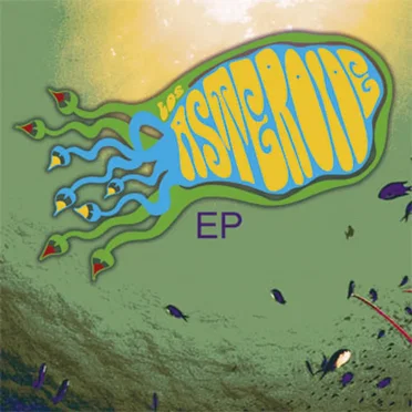 Los Asteroide (EP) by Los Asteroide - album cover