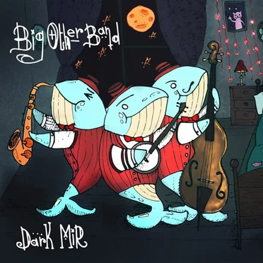 Dark Mir by Big Other Band - album cover