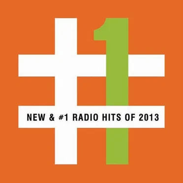 New & #1 Radio Hits of 2013 by Various Artists - album cover