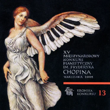 XV Międzynarodowy Konkurs Pianistyczny Im. Fryderyka Chopina vol. 13