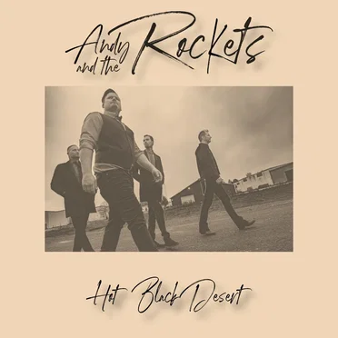 Hot Black Desert by Andy and the Rockets - album cover