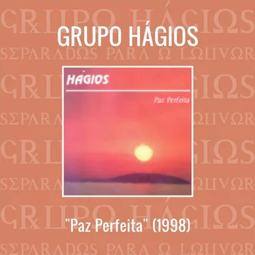 Paz Perfeita by Grupo Hágios - album cover
