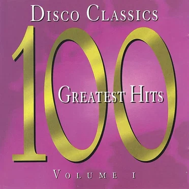 Disco Classics 100 Greatest Hits by Various Artists - album cover