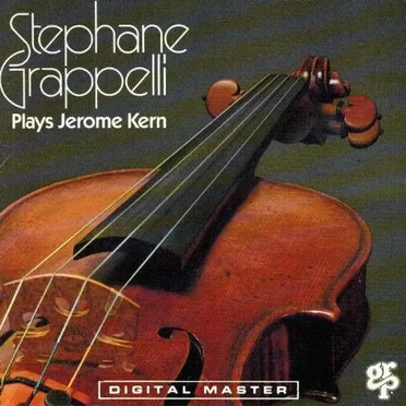 Stéphane Grappelli Plays Jerome Kern
