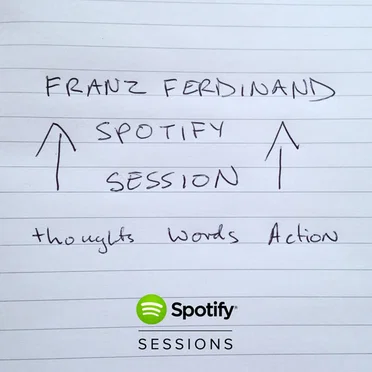 Spotify Sessions: Thoughts, Words, Action