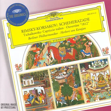 Rimsky-Korsakov: Scheherazade / Tchaikowsky: Capriccio italien / Ouvertüre “1812”
