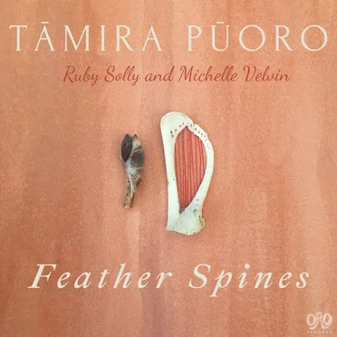 Feather Spines by Tāmira Pūoro - album cover
