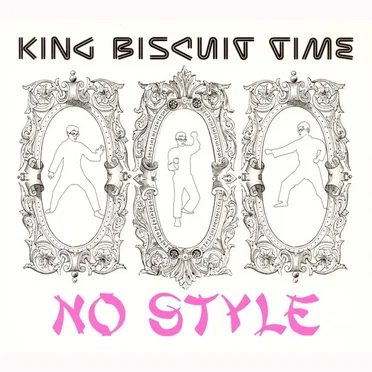 No Style by King Biscuit Time - album cover