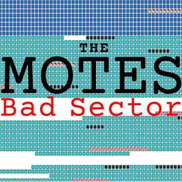 Bad Sector by The Motes - album cover
