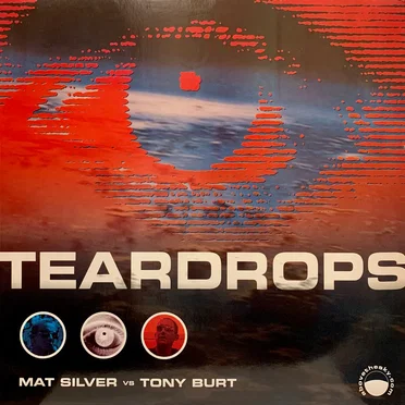 Teardrops by Mat Silver vs. Tony Burt - album cover