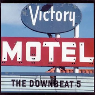 Victory Motel by The Downbeat 5 - album cover