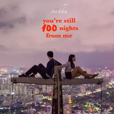 You’re Still 100 Nights from Me by Nahhu - album cover