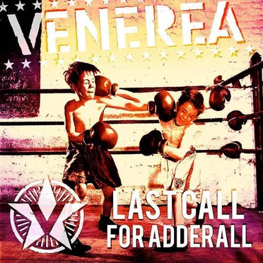 Last Call for Adderall by Venerea - album cover
