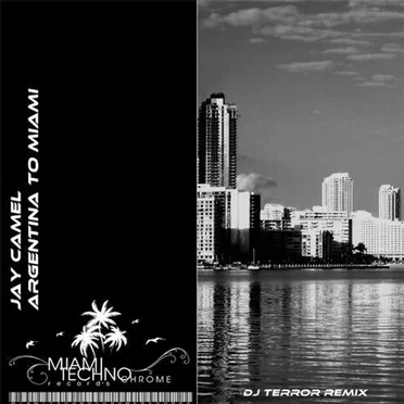 Argentina To Miami by JayCamel - album cover