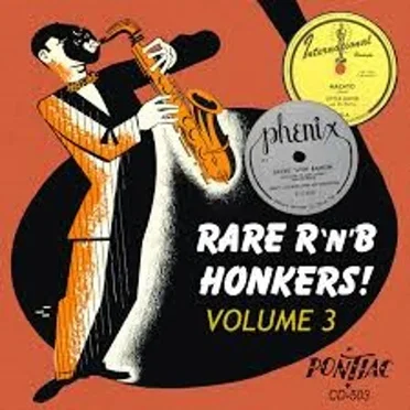 Rare R'n'B Honkers! Volume 3 1948-1955 by Various Artists - album cover