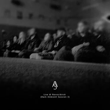 Live @ Novosibirsk (Dark Ambient Session 3)