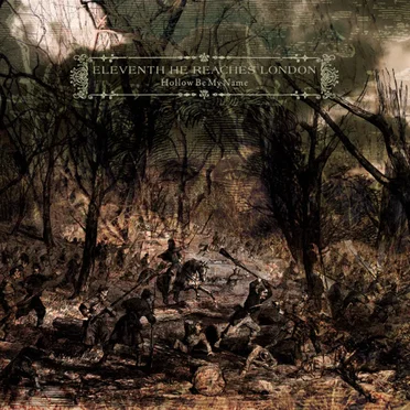 Hollow Be My Name by Eleventh He Reaches London - album cover