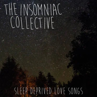 Sleep Deprived Love Songs