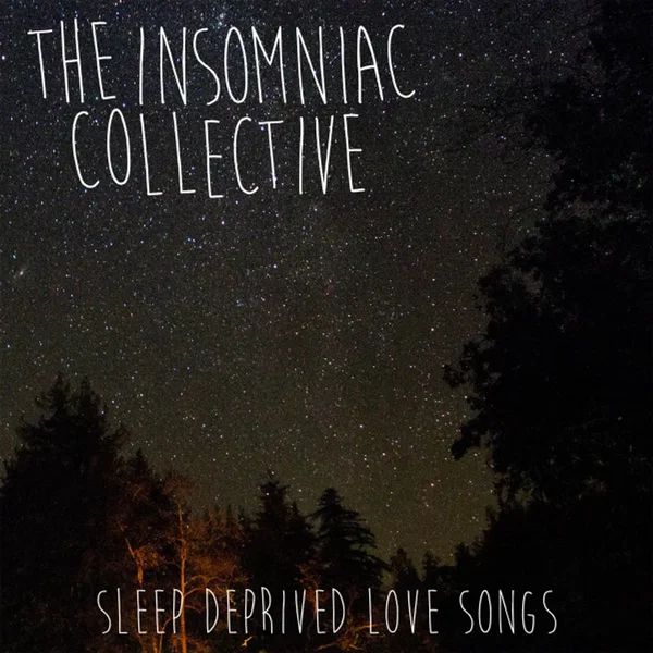 Sleep Deprived Love Songs
