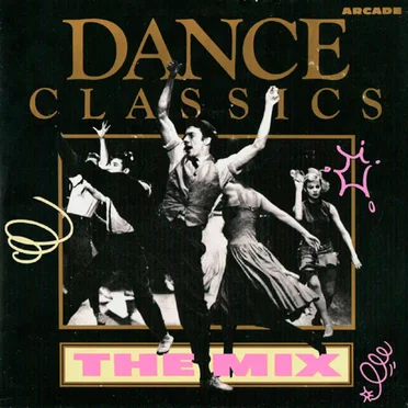 Dance Classics: The Mix