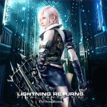 LIGHTNING RETURNS FINAL FANTASY XIII Pre Soundtrack