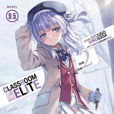 Classroom of the Elite: Year 2, Novel 9.5 by Syougo Kinugasa - album cover