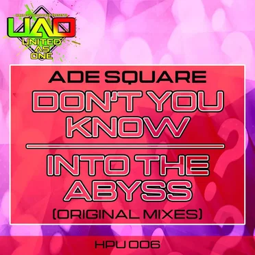 Don't You Know / Into The Abyss by Ade Square - album cover