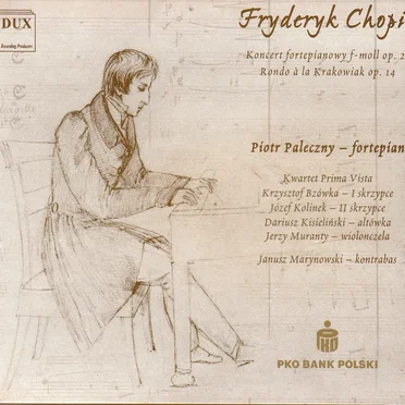 Koncert fortepianowy F-Moll Op. 21 / Rondo à la Krakowiak Op. 14