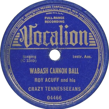 Wabash Cannonball / Freight Train Blues by Roy Acuff - album cover