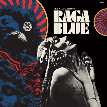 Raga Blue by The Wild Century - album cover