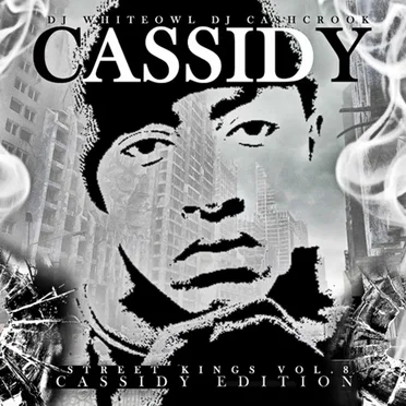 Street Kings Vol 8 by Cassidy - album cover