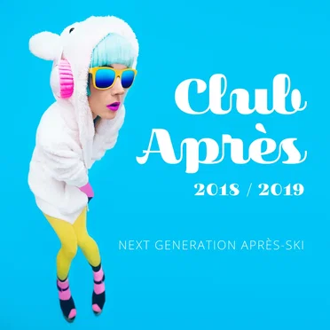 Club Après 2018 / 2019: Next Generation Après-Ski by Various Artists - album cover