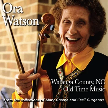 Watauga County, NC Old Time Music by Ora Watson - album cover