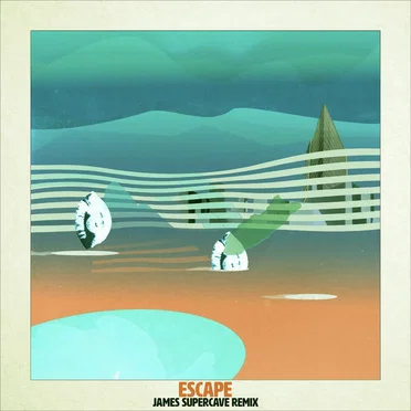 Escape (James Supercave remix)