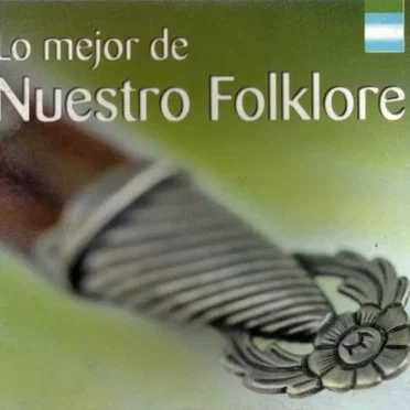 Lo mejor de nuestro folklore by Various Artists - album cover