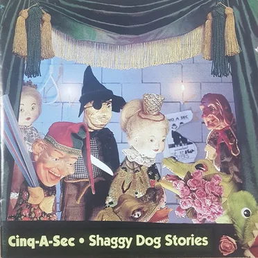 Shaggy Dog Stories by Cinq A Sec - album cover