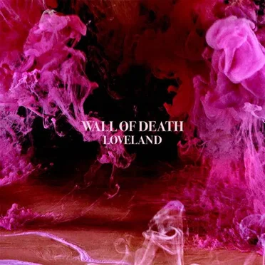 Loveland by Wall of Death - album cover