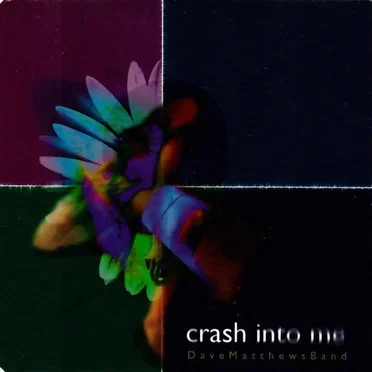Crash Into Me