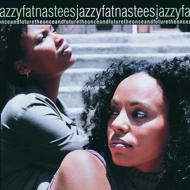 The Once and Future by Jazzyfatnastees - album cover