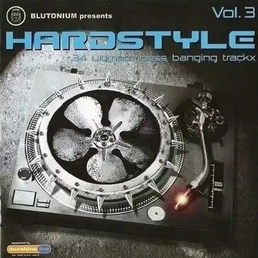 Blutonium Presents Hardstyle, Volume 3 by Various Artists - album cover