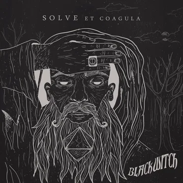 Solve et Coagula by Black Witch - album cover