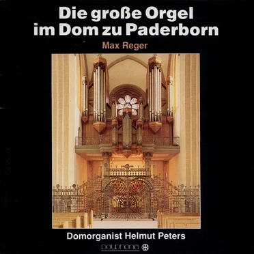 Die große Orgel im Dom zu Paderborn
