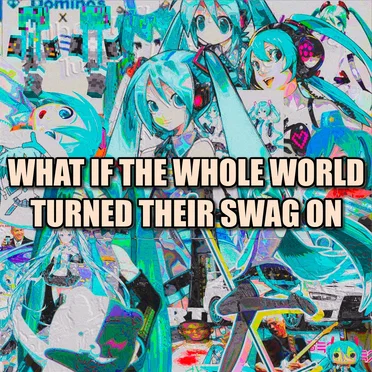 What If The Whole World Turned Their Swag On by nicetone - album cover