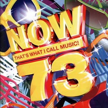 Now That’s What I Call Music! 73 by Various Artists - album cover