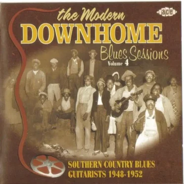 The Modern Downhome Blues Sessions, Volume 4: Southern Country Blues Guitarists 1948-1952 by Various Artists - album cover